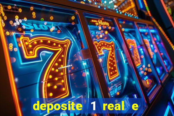 deposite 1 real e ganhe 20